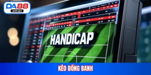kèo đồng banh